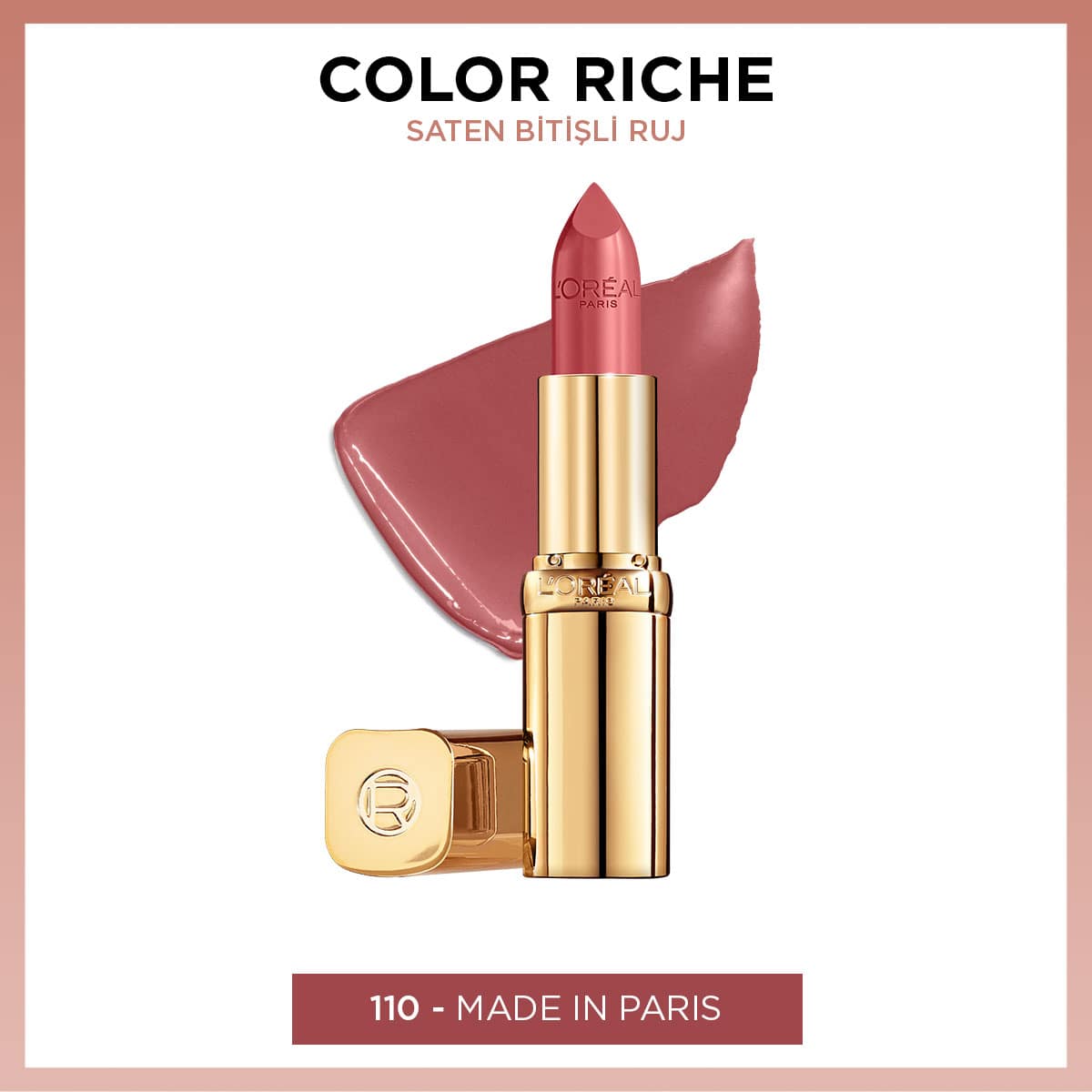 Loreal Paris Color Riche Saten Bitişli Ruj - 110 Made in Paris - Melori