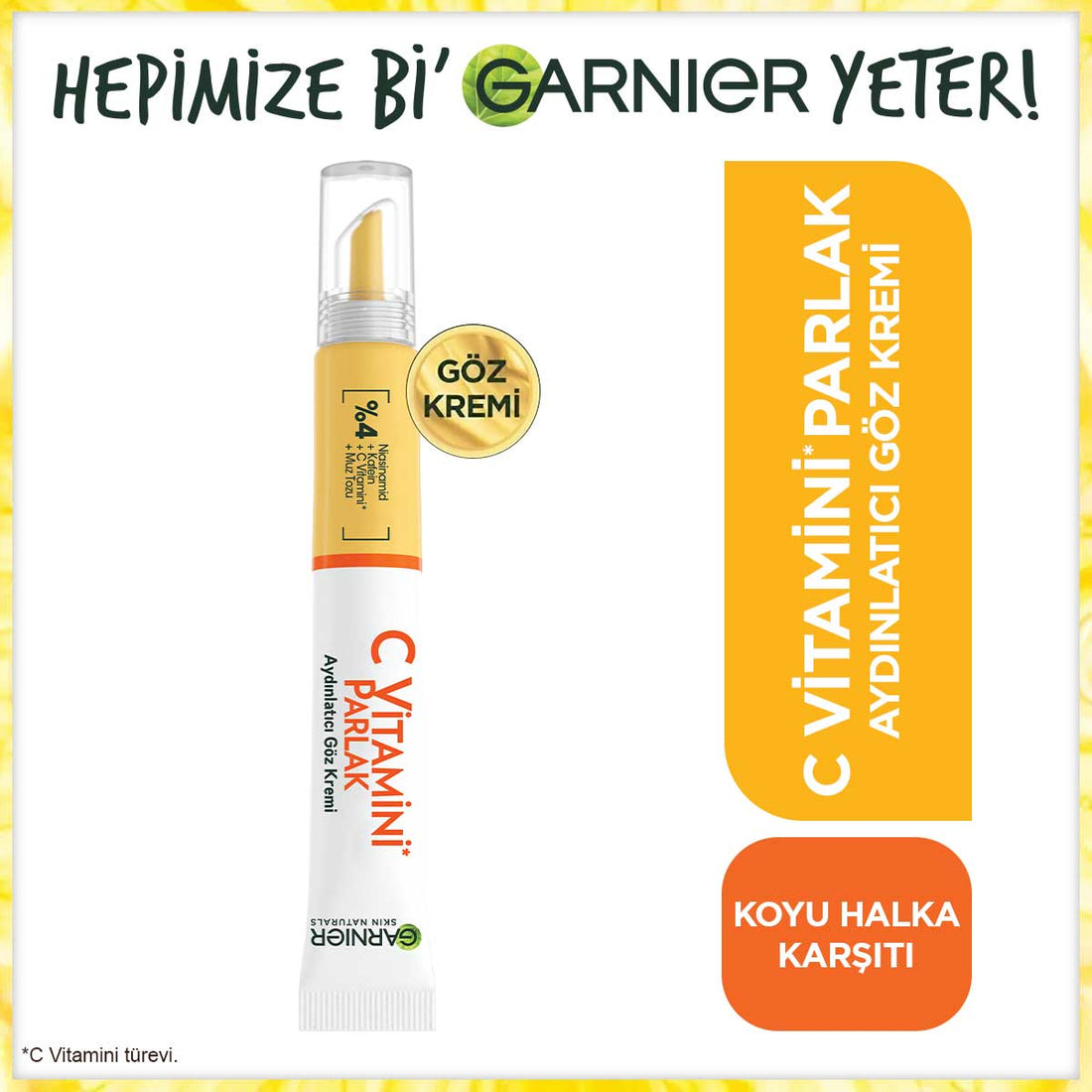 Garnier C Vitamini Parlak Aydınlatıcı Göz Kremi 15ml - Melori