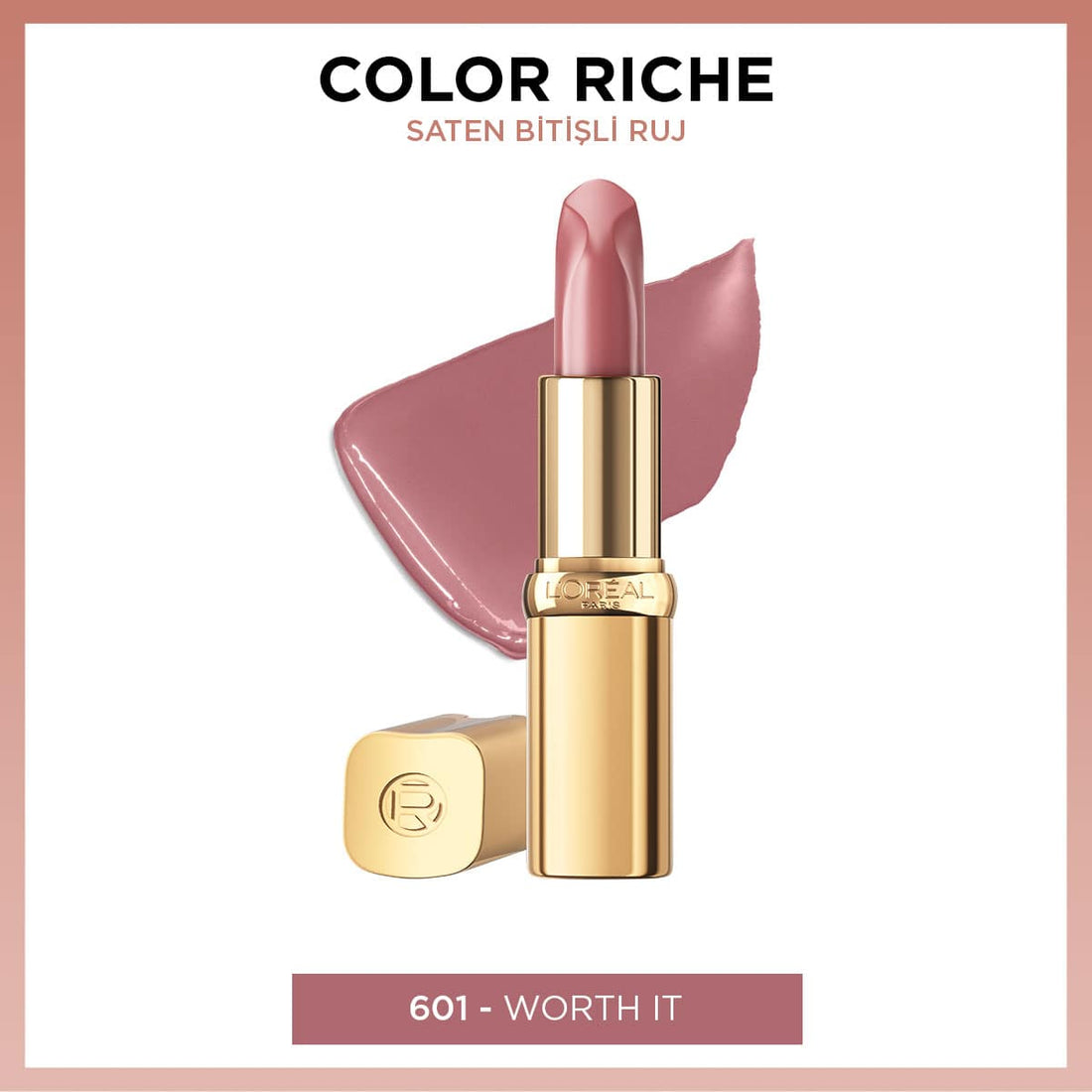 Loreal Paris Color Riche Saten Bitişli Ruj - 601 Worth It - Melori